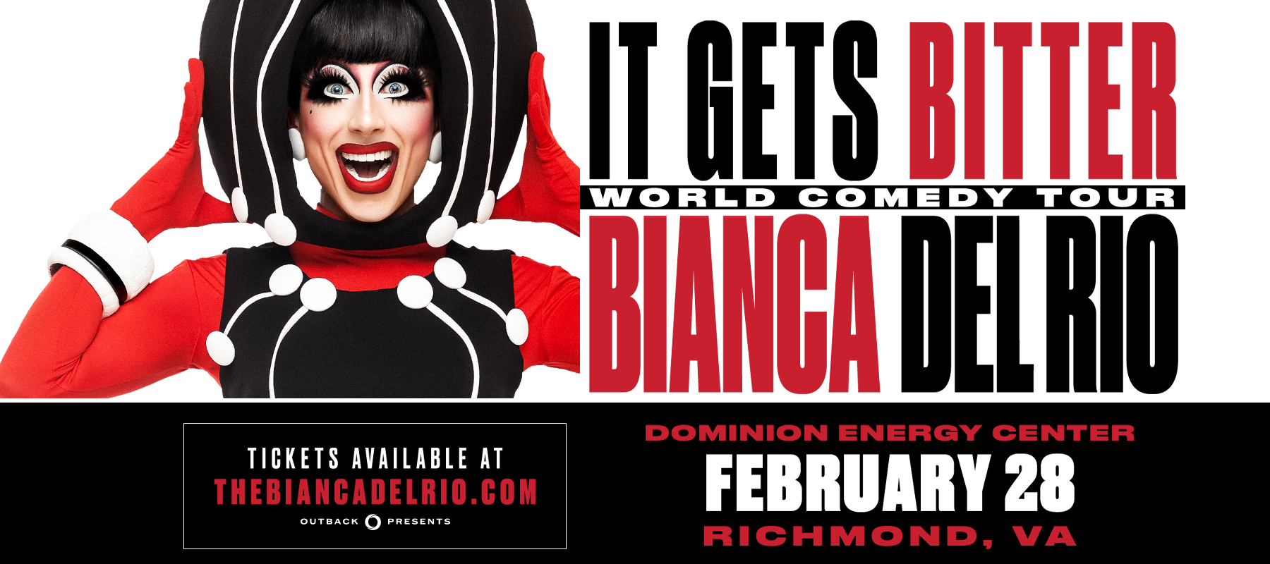 Bianca Del Rio: It Gets Bitter
