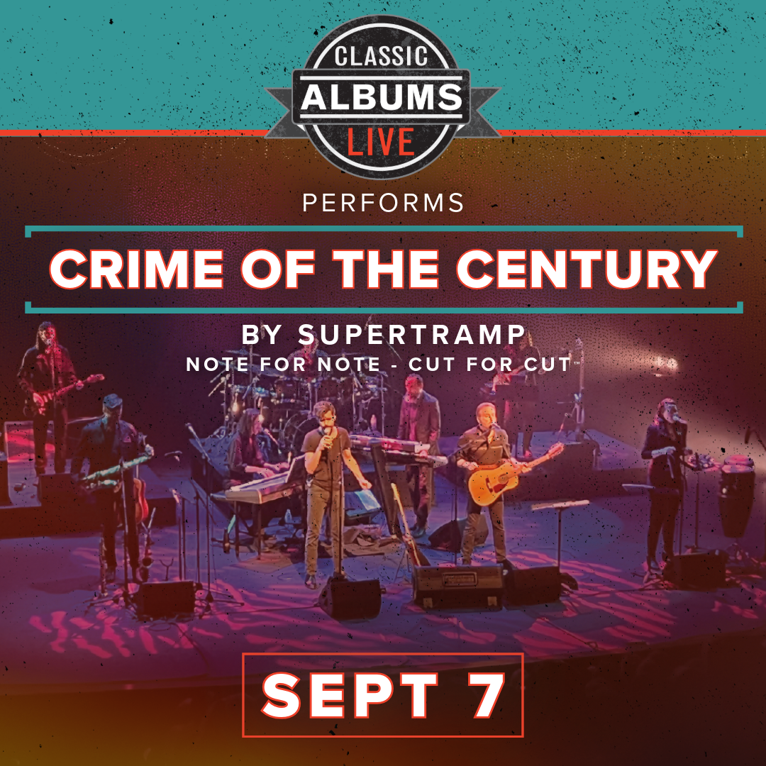 Classic Albums Live Performs 'Crime of the Century'