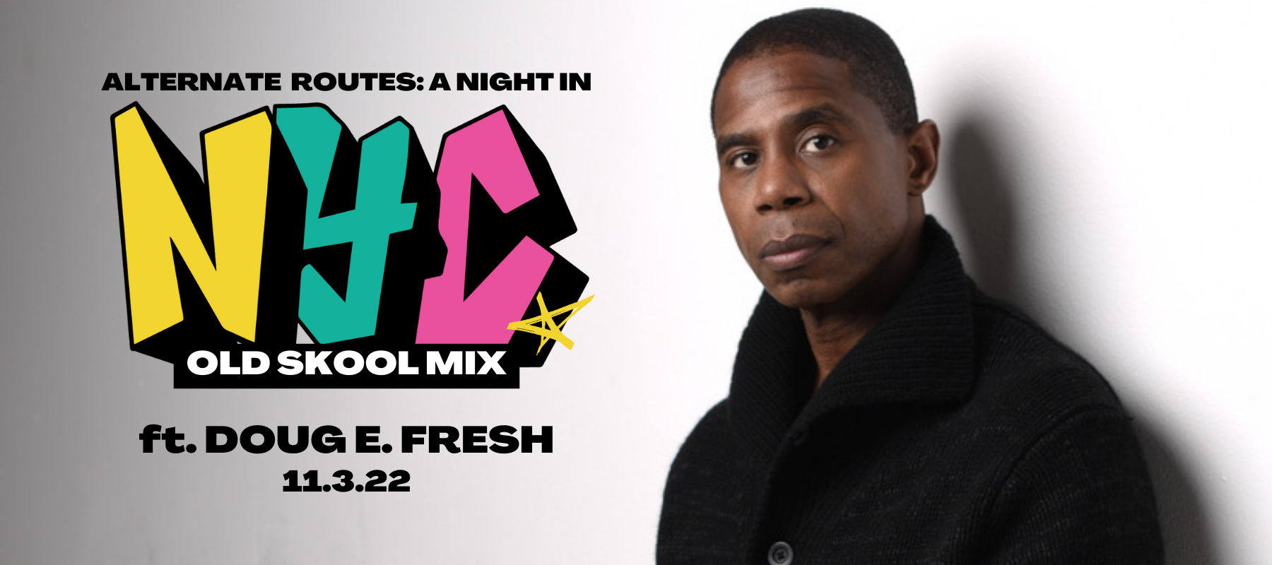 Doug E. Fresh Alternate Routes A Night in NYC Dominion Energy