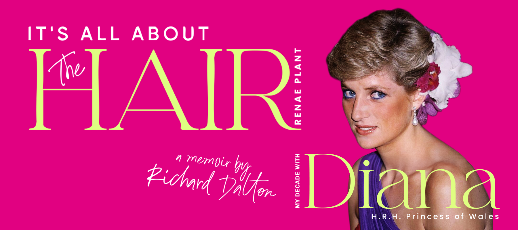 It's All About The Hair: My Decade with Diana H.R.H Princess of Wales Meet and Greet Book Signing