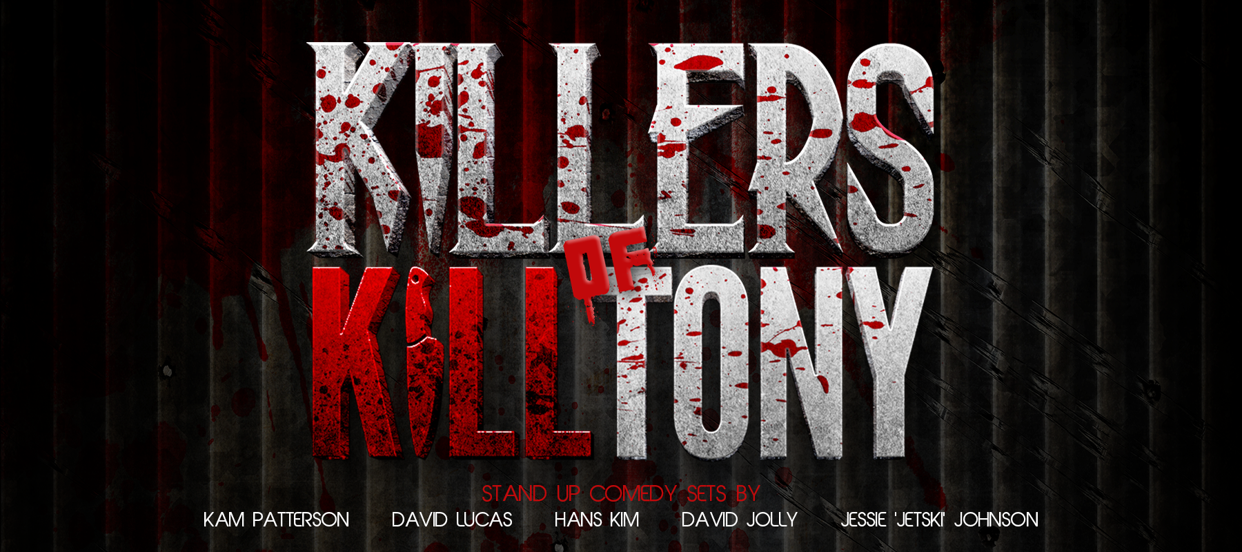 Killers of Kill Tony