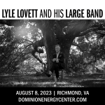 LYLE LOVETT AND HIS LARGE BAND BRING SUMMER 23 TOUR TO RICHMOND