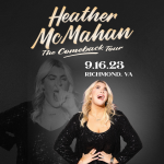 COMEDIAN HEATHER MCMAHAN RETURNS TO RICHMOND