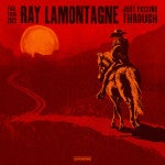 RAY LAMONTAGNE ANNOUNCES JUST PASSING THROUGH 2023 TOUR